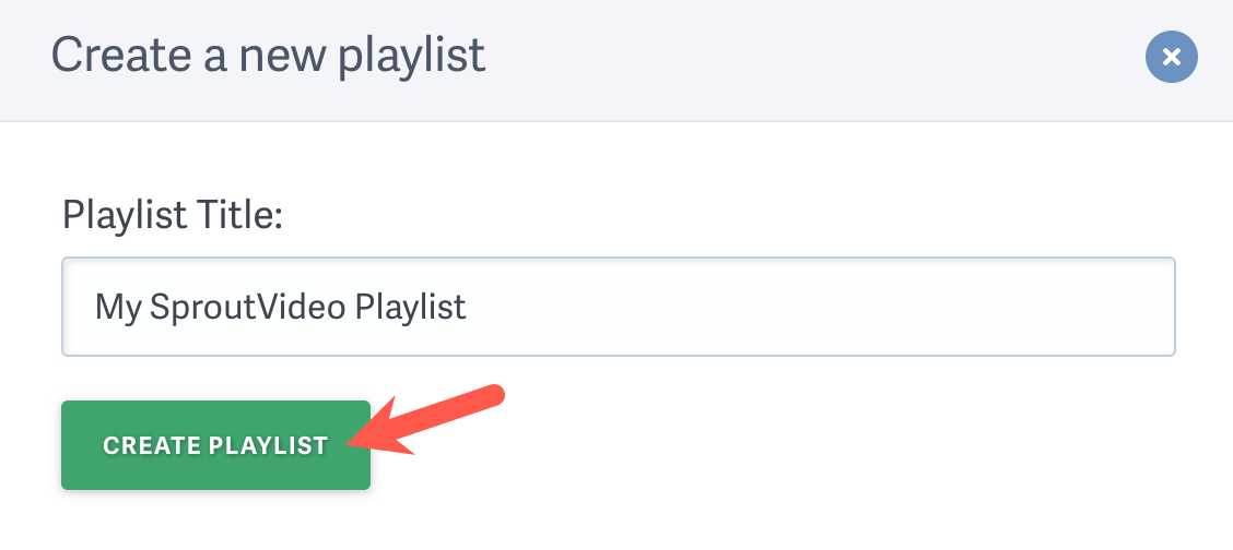 Name your playlist hosted on SproutVideo
